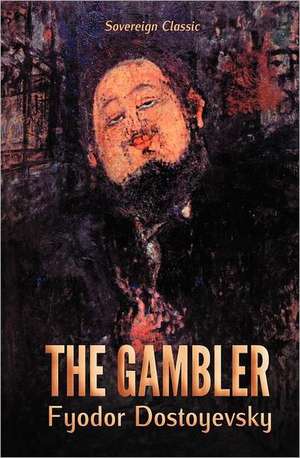 The Gambler de Fyodor Dostoyevsky