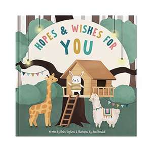 Hopes & Wishes For You de Helen Stephens