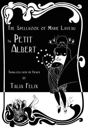 The Spellbook of Marie Laveau de Talia Felix