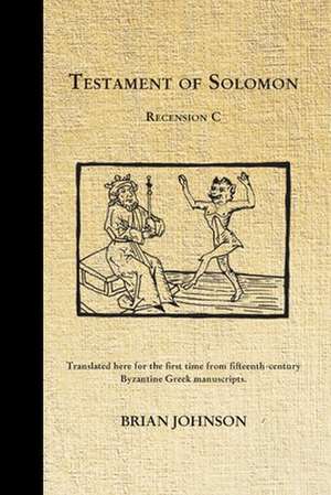 The Testament of Solomon de Brian Johnson