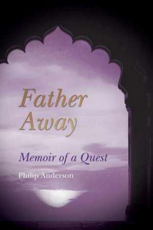 Father Away de Philip Anderson