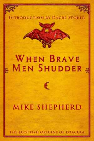 When Brave Men Shudder de Mike Shepherd