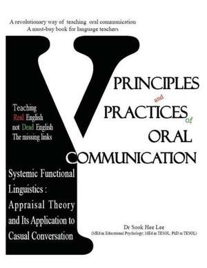 Principles and Practices of Oral Communication de Sook Hee Lee