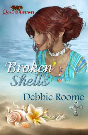 Broken Shells de Debbie Roome