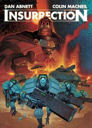 Insurrection: The War Against the Judges Has Begun de Dan Abnett