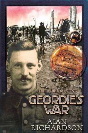 Geordie's War de Alan Richardson