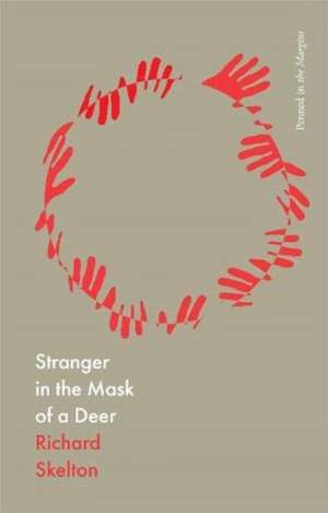 Stranger in the Mask of a Deer de Richard Skelton