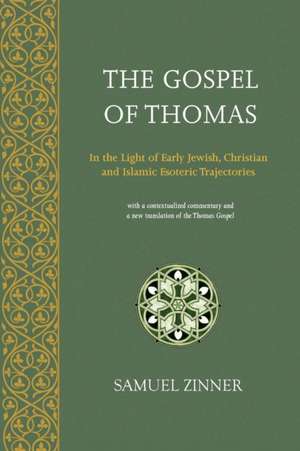 The Gospel of Thomas de Samuel Zinner