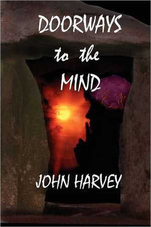 Doorways to the Mind de John Harvey