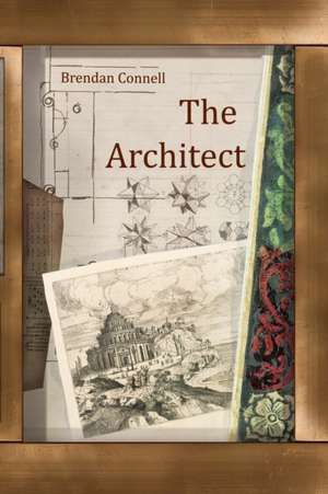 The Architect de Brendan Connell