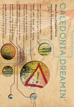 Caledonia Dreamin - Strange Fiction of Scottish Descent de Hal Duncan