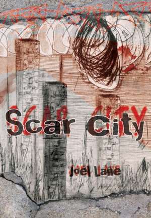 Scar City de Joel Lane