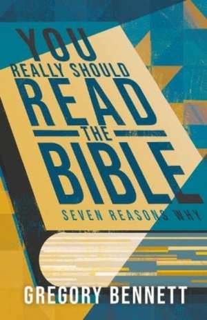 You Really Should Read The Bible de Gregory Bennett