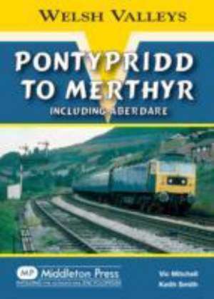 Pontypridd to Merthyr de Keith Smith