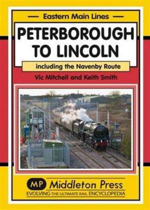 Peterborough to Lincoln de Vic Mitchell