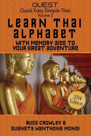 Learn Thai Alphabet with Memory AIDS to Your Great Adventure: The Legend of King Arthur, the Era of Stonehenge