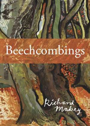 Beechcombings de Richard Mabey