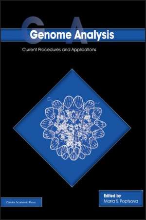 Genome Analysis: Current Procedures and Applications de Maria S. Poptsova