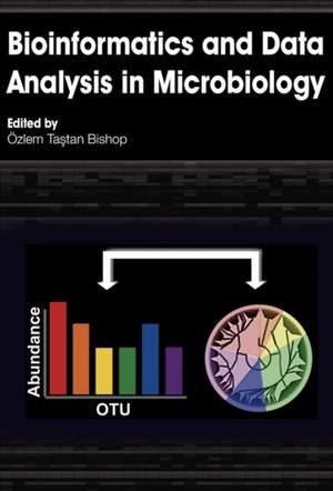 Bioinformatics and Data Analysis in Microbiology de Ozlem Tastan Bishop