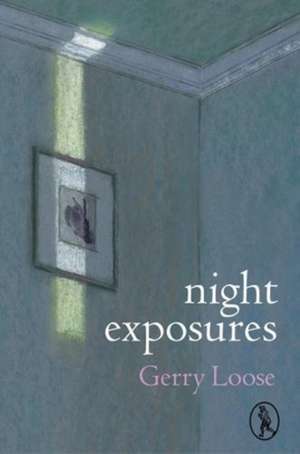 night exposures de Gerry Loose