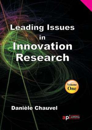 Leading Issues in Innovation Research de Daniele Chauvel