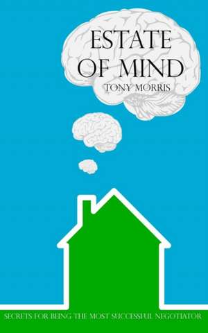 Estate of Mind de Tony Morris