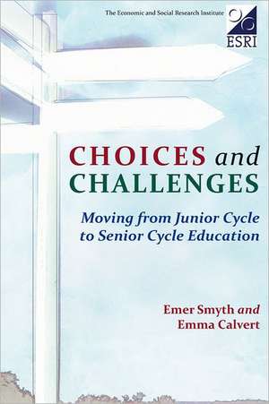 Choices and Challenges de Emer Smyth