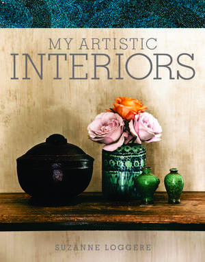 My Artistic Interiors Suzanne Loggere de Mary Hessing