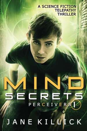 Mind Secrets: Perceivers #1 de Jane Killick