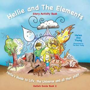 Hellie and the Elements de Helen Ann Young