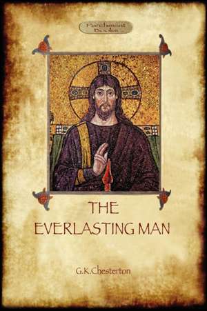 The Everlasting Man de G. K. Chesterton