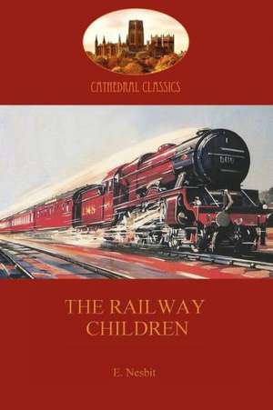 The Railway Children (Aziloth Books) de Edith Nesbit