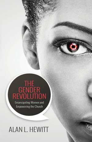 The Gender Revolution de Hewitt, Alan L.