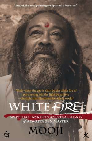 White Fire de Mooji