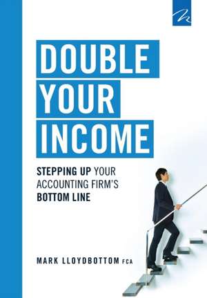 Double Your Income de Mark Lloydbottom