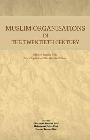 Muslim Organisations in the Twentieth Century