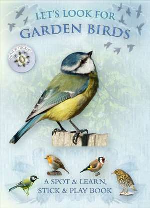 Let's Look for Garden Birds de Caz Buckingham