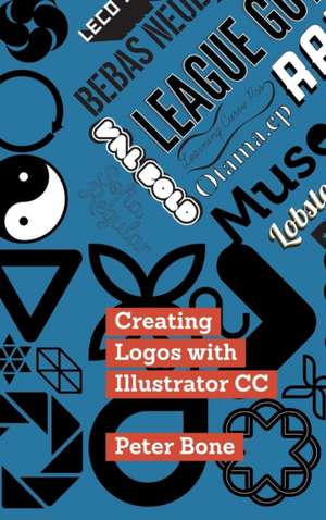 Creating Logos with Illustrator CC de Peter Bone