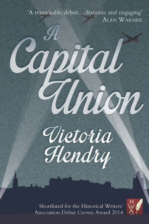A Capital Union de Victoria Hendry