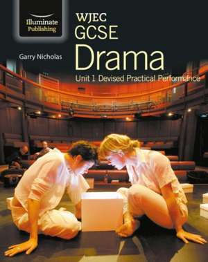 WJEC GCSE Drama de Garry Nicholas