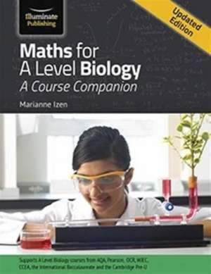 Maths for A Level Biology de Marianne Izen