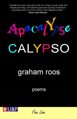 Apocalypse Calypso de Graham Roos