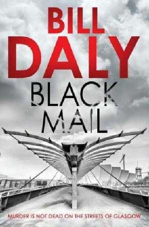 Daly, B: Black Mail de Bill Daly