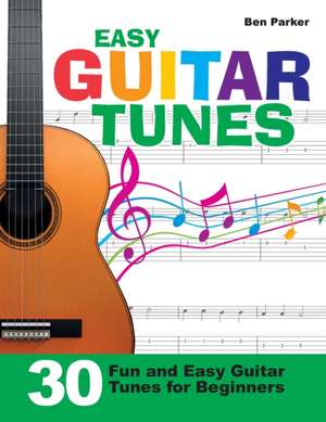 Easy Guitar Tunes de Ben Parker