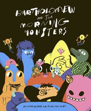 Bartholomew and the Morning Monsters de Sophie Berger