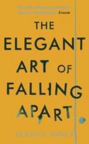 The Elegant Art of Falling Apart de Jessica Jones