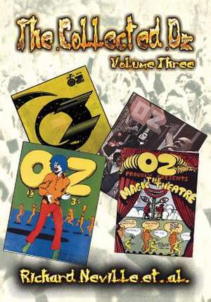 The Collected Oz Volume Three de Richard Neville