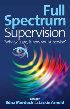 Full Spectrum Supervision de Edna Murdoch