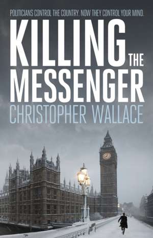 Killing the Messenger de Christopher Wallace