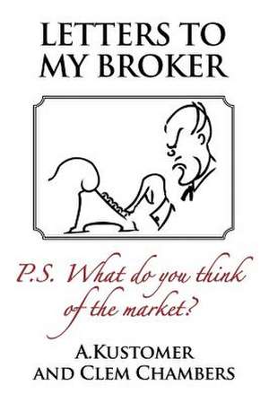 Letters to My Broker